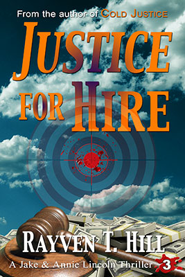 Justice for Hire: No. 3 in the Jake & Annie Lincoln mystery books series. → When private investigators Jake and Annie Lincoln race to solve the puzzle of why young killers are casually murdering without remorse, they are drawn into a dangerous conspiracy and become targets of a merciless assassin.